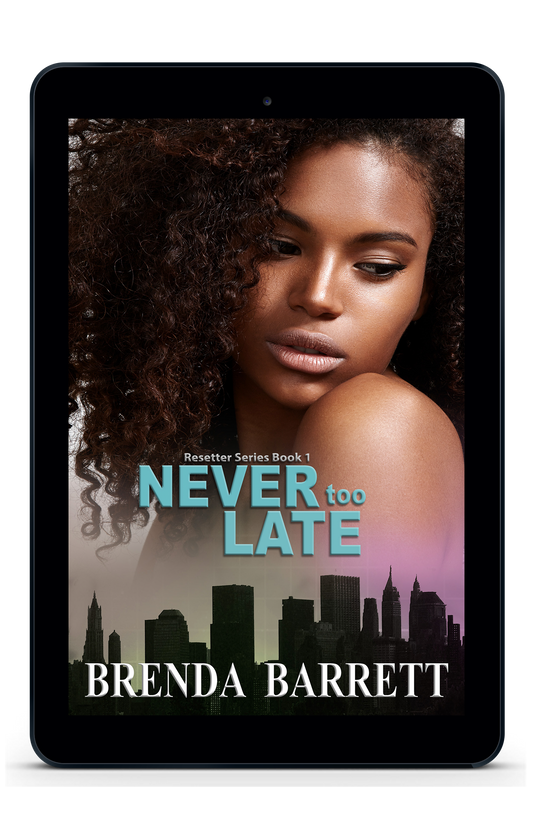 Never Too Late (Resetter Book 1)