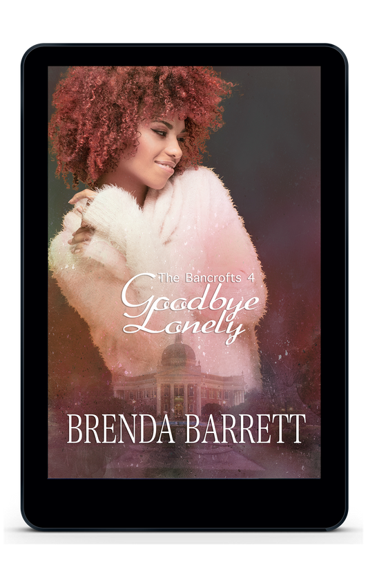 Goodbye Lonely (The Bancrofts Book 4)