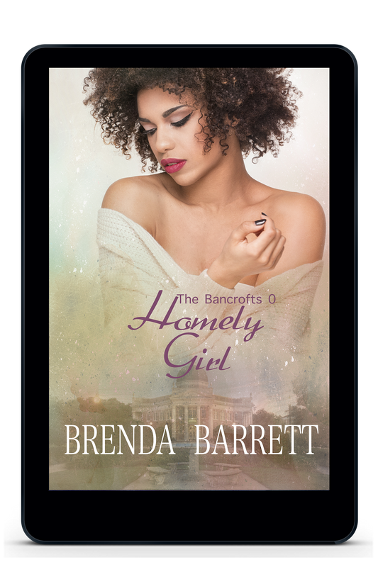 Homely Girl (The Bancrofts Book 0)