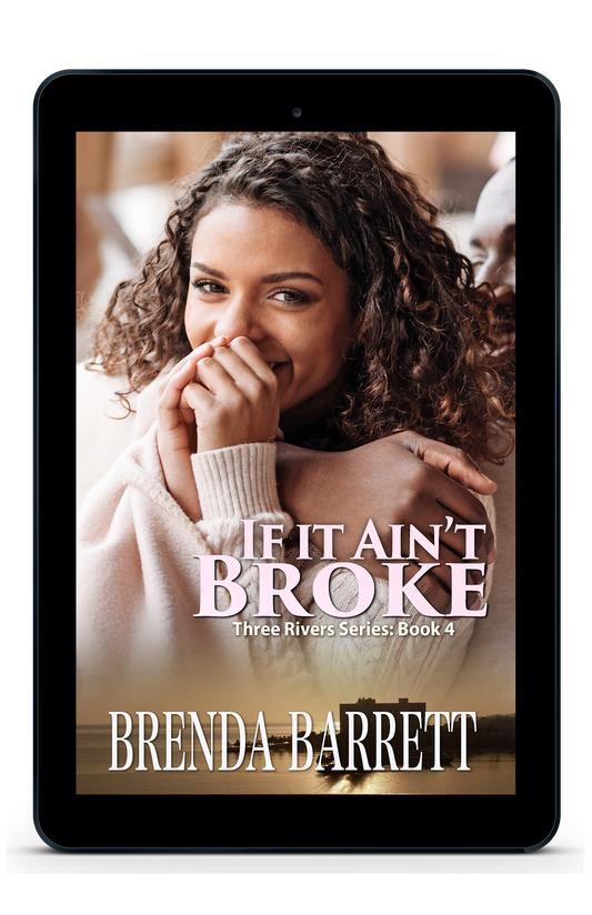 If It Ain't Broke (Three Rivers Book 4)